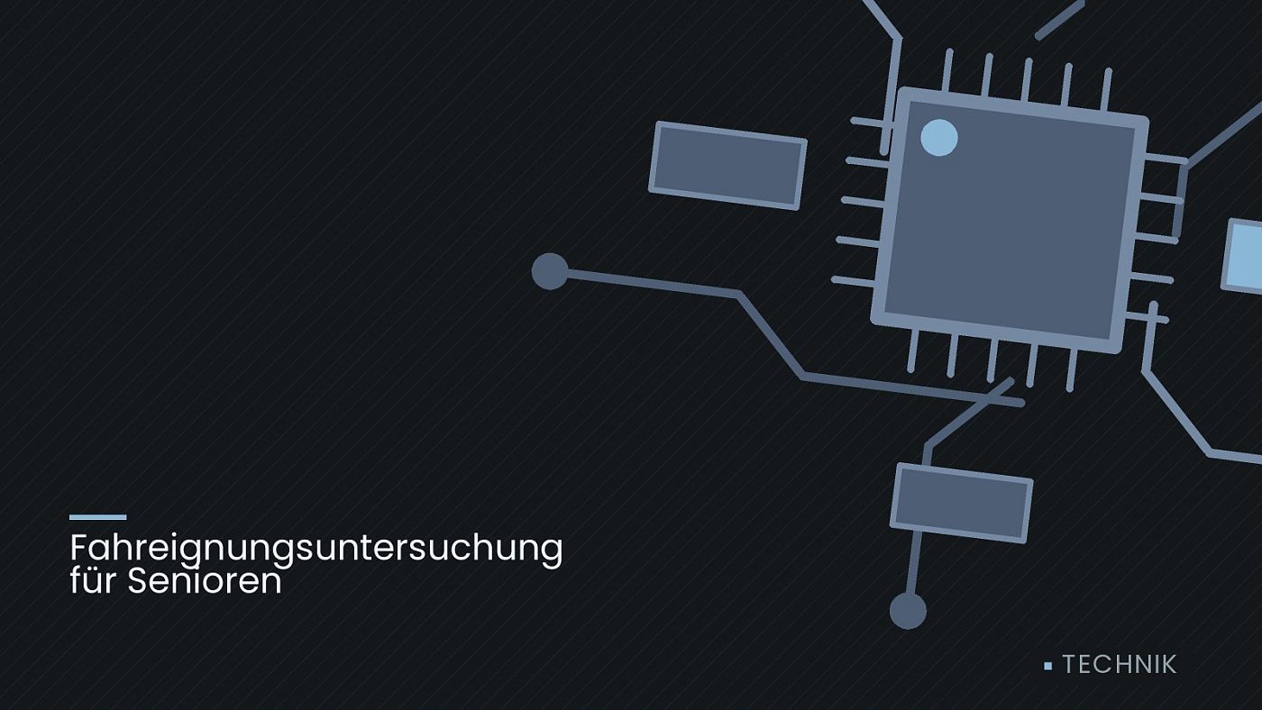 Symbolgrafik: gezeichnete Leiterbahnen mit einem Chip, beschriftet mit „Fahreignungsuntersuchung für Senioren“.