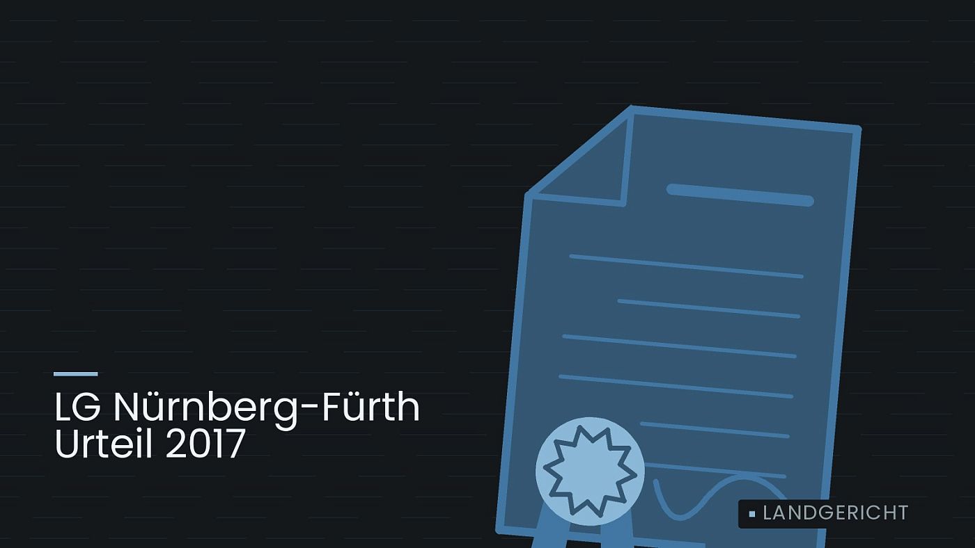 Symbolgrafik: eine gezeichnete Urkunde mit Siegel als Zeichen für eine Entscheidung, beschriftet mit „LG Nürnberg-Fürth Urteil 2017“.