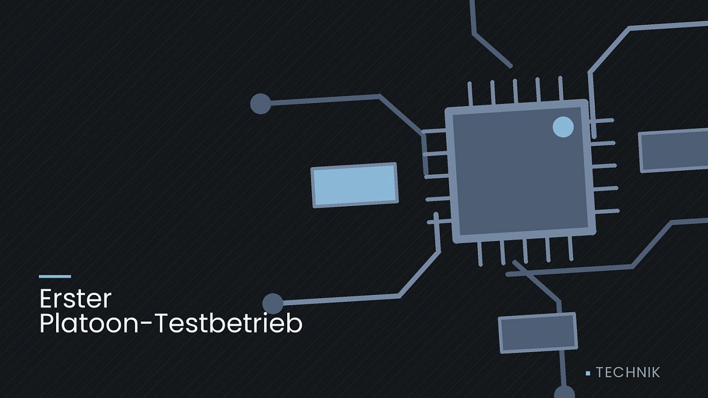 Symbolgrafik: gezeichnete Leiterbahnen mit einem Chip, beschriftet mit „Erster Platoon-Testbetrieb“.