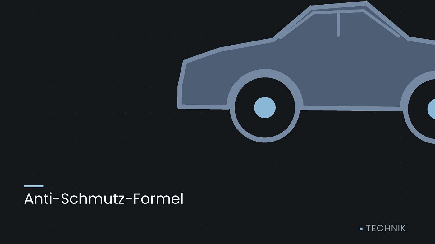 Symbolgrafik: die Umrisslinie eines Fahrzeugs von der Seite, beschriftet mit „Anti-Schmutz-Formel“.
