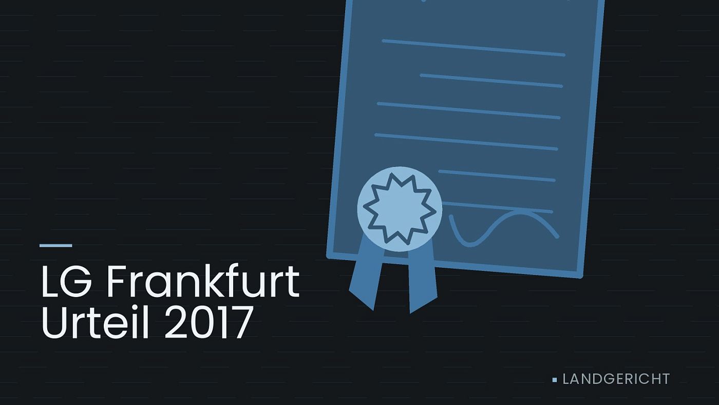 Symbolgrafik: eine gezeichnete Urkunde mit Siegel als Zeichen für eine Entscheidung, beschriftet mit „LG Frankfurt Urteil 2017“.