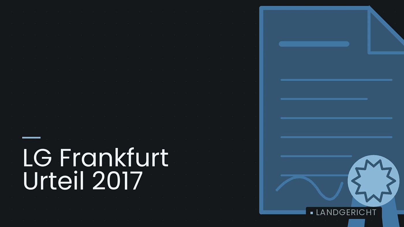 Symbolgrafik: eine gezeichnete Urkunde mit Siegel als Zeichen für eine Entscheidung, beschriftet mit „LG Frankfurt Urteil 2017“.