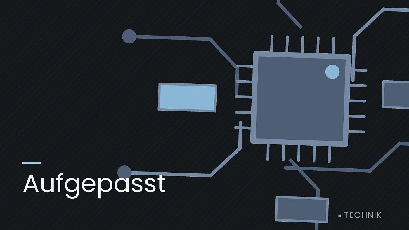 Symbolgrafik: gezeichnete Leiterbahnen mit einem Chip, beschriftet mit „Aufgepasst“.