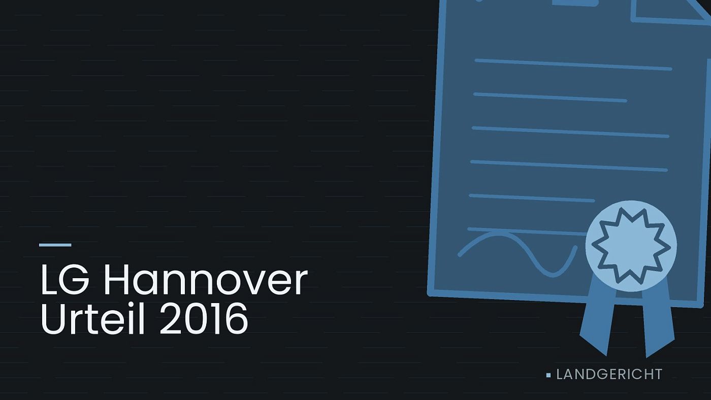 Symbolgrafik: eine gezeichnete Urkunde mit Siegel als Zeichen für eine Entscheidung, beschriftet mit „LG Hannover Urteil 2016“.