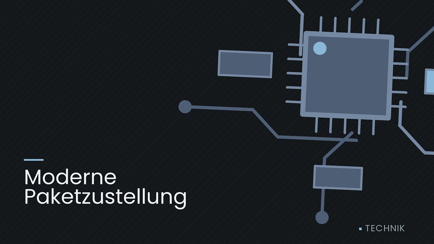 Symbolgrafik: gezeichnete Leiterbahnen mit einem Chip, beschriftet mit „Moderne Paketzustellung“.