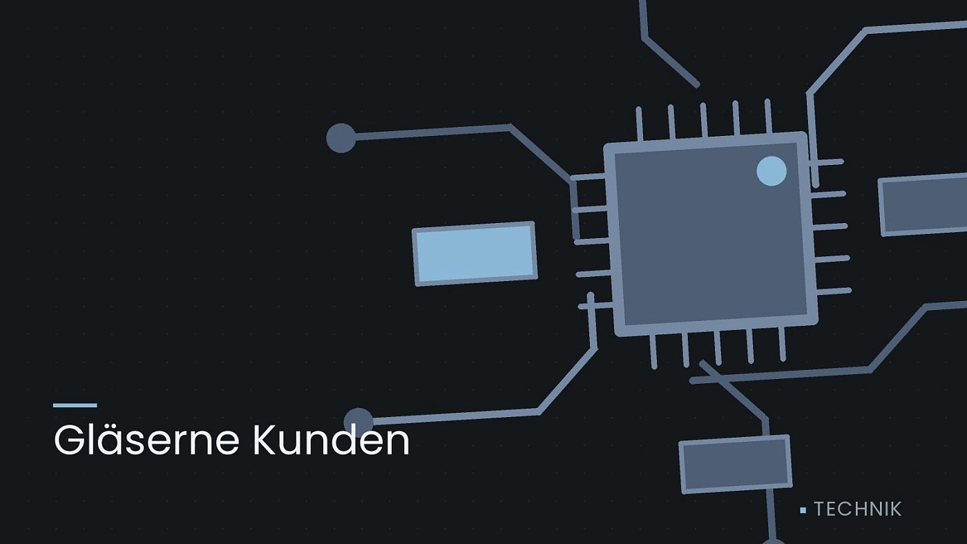 Symbolgrafik: gezeichnete Leiterbahnen mit einem Chip, beschriftet mit „Gläserne Kunden“.