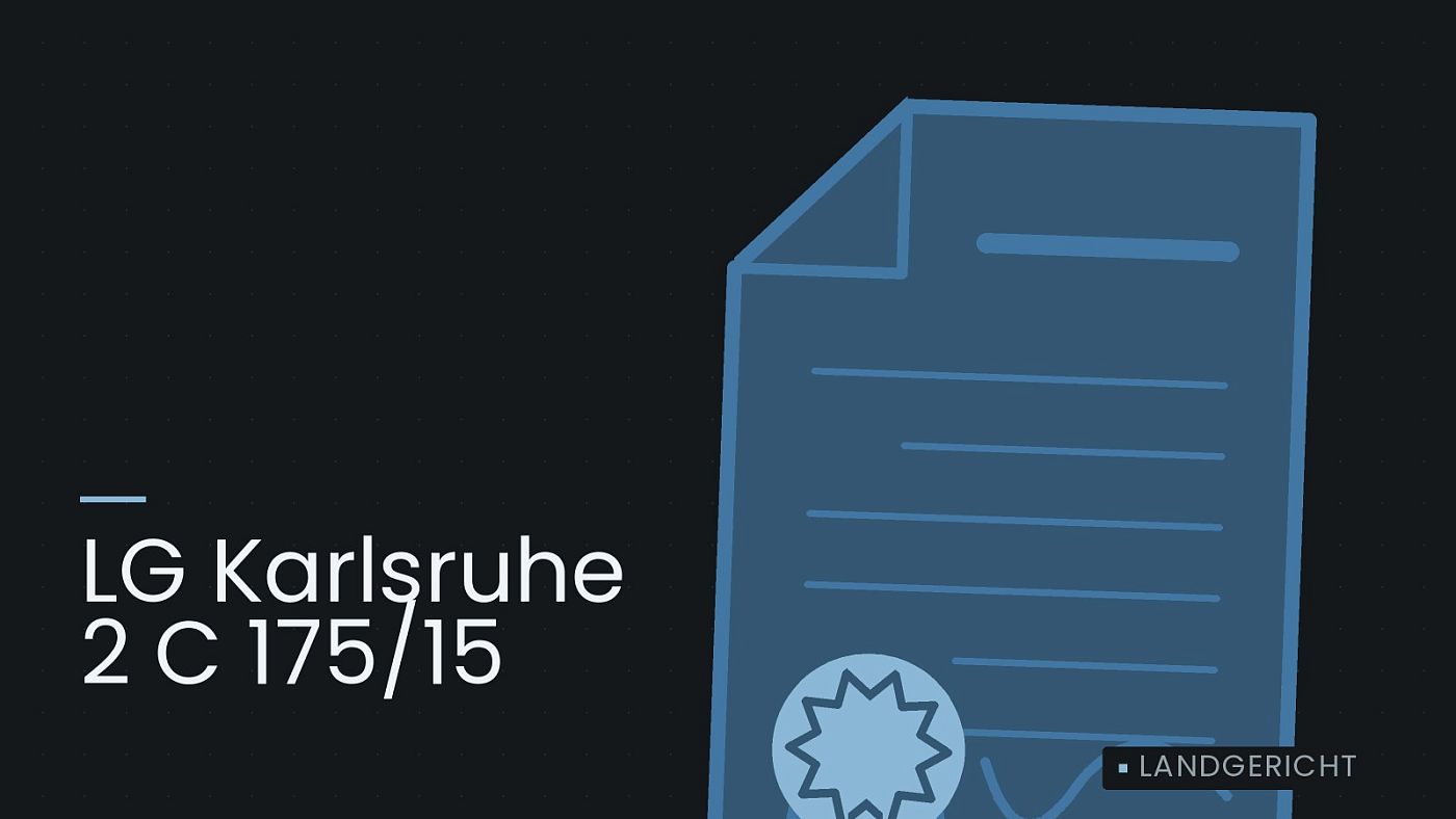 Symbolgrafik: eine gezeichnete Urkunde mit Siegel als Zeichen für eine Entscheidung, beschriftet mit „LG Karlsruhe 2 C 175/15“.
