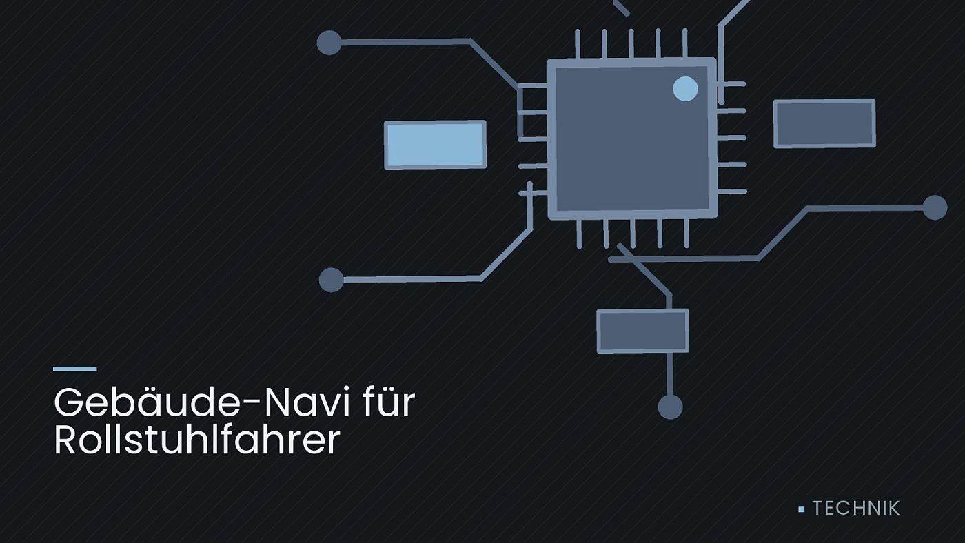 Symbolgrafik: gezeichnete Leiterbahnen mit einem Chip, beschriftet mit „Gebäude-Navi für Rollstuhlfahrer“.