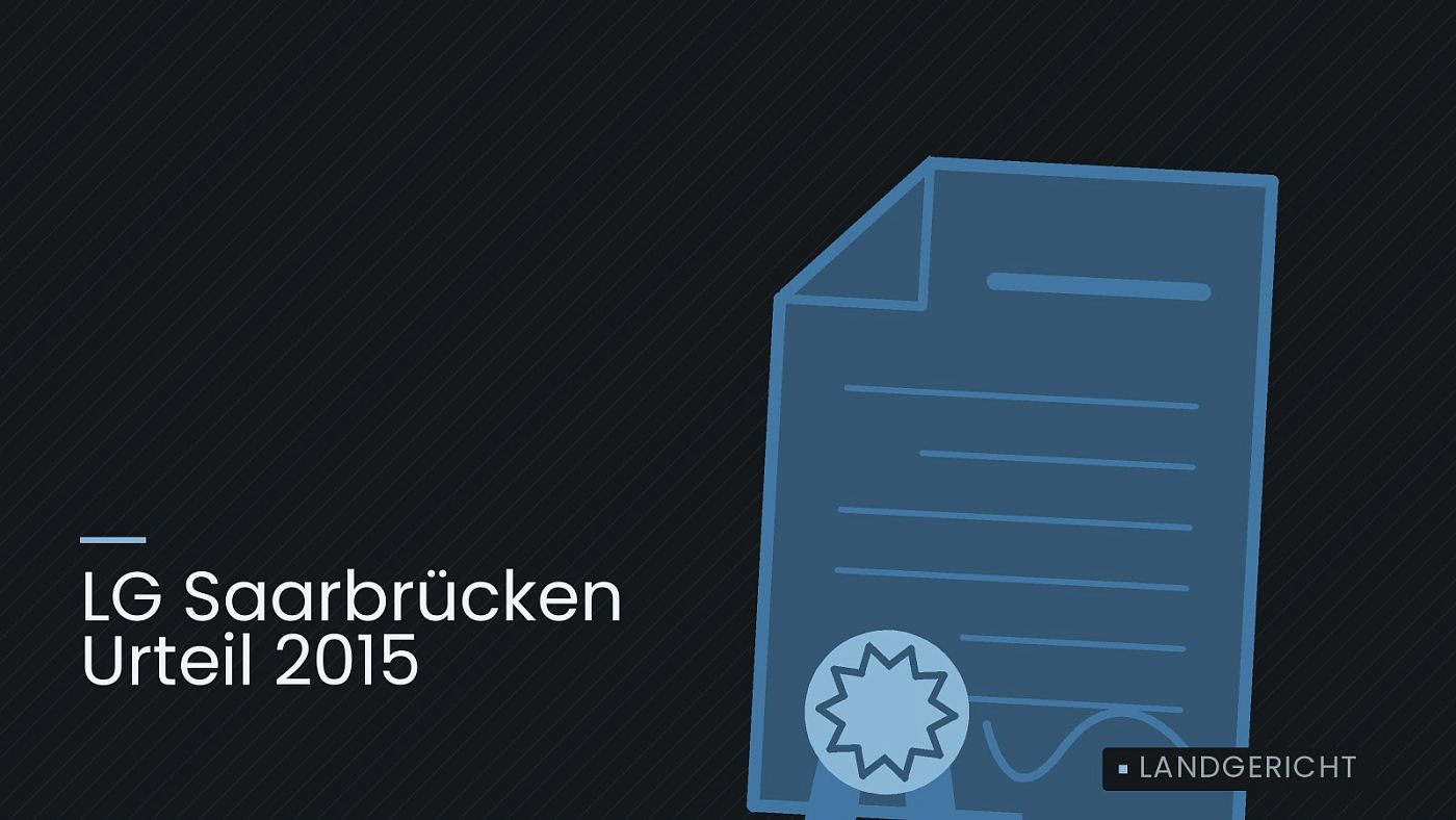 Symbolgrafik: eine gezeichnete Urkunde mit Siegel als Zeichen für eine Entscheidung, beschriftet mit „LG Saarbrücken Urteil 2015“.