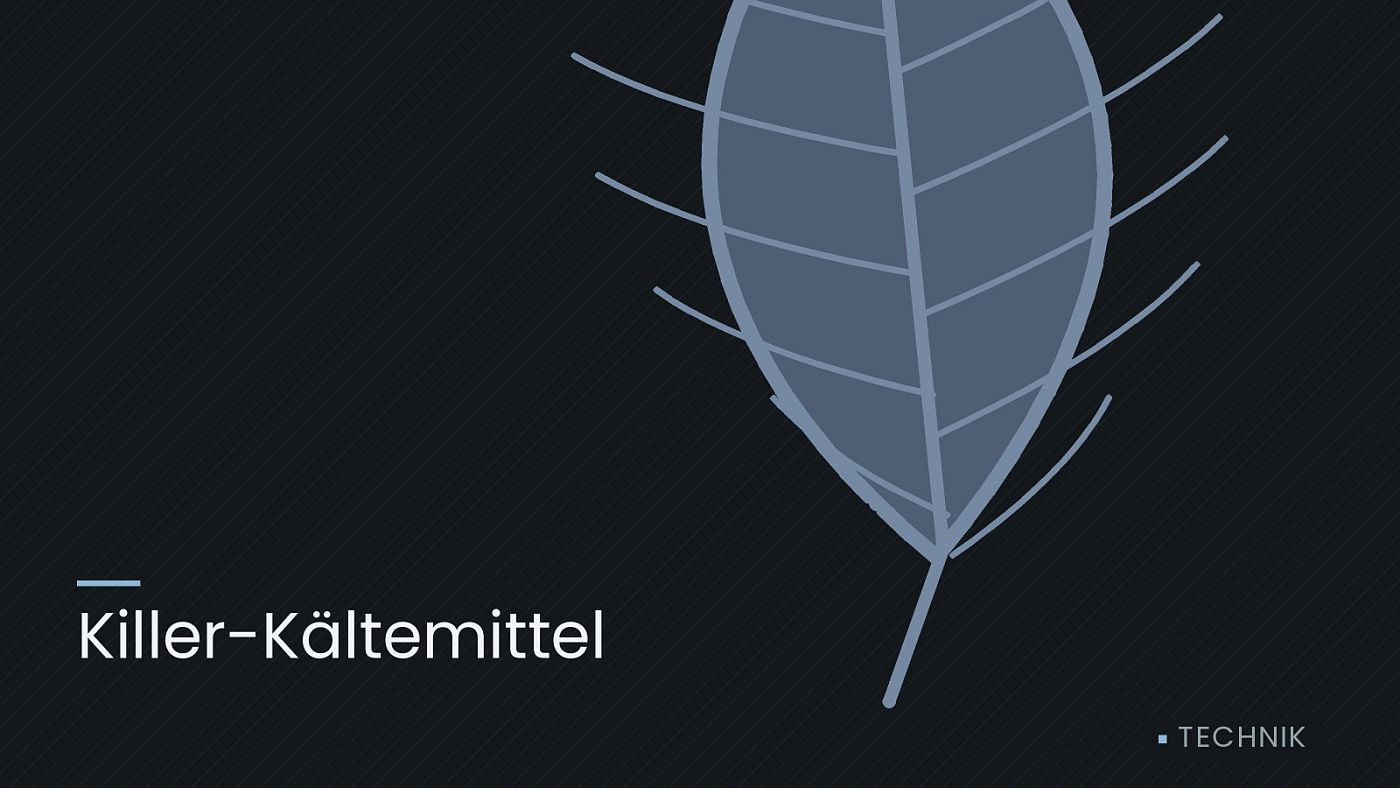 Symbolgrafik: ein gezeichnetes Blatt als Zeichen für Umwelt und Klima, beschriftet mit „Killer-Kältemittel“.