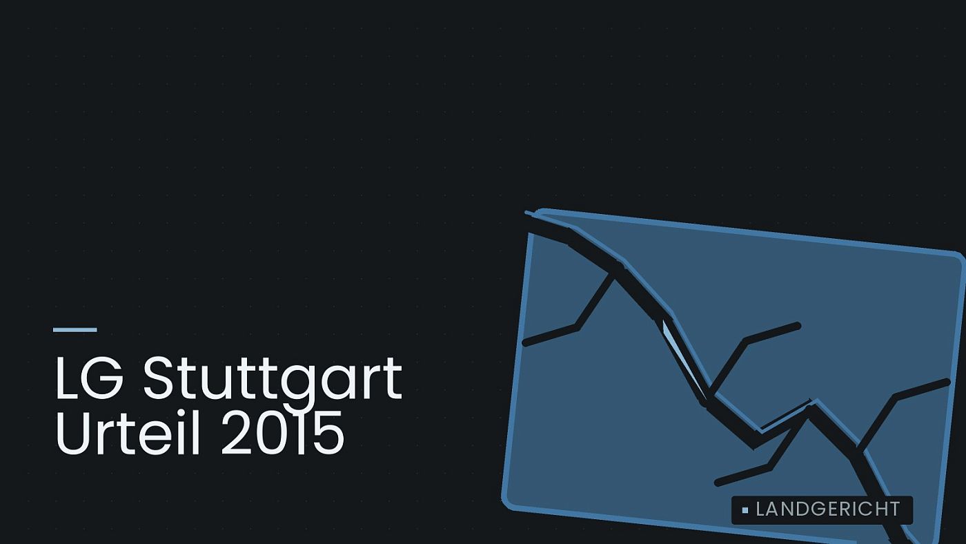 Symbolgrafik: eine gezeichnete Bruchlinie über einer Fläche, beschriftet mit „LG Stuttgart Urteil 2015“.