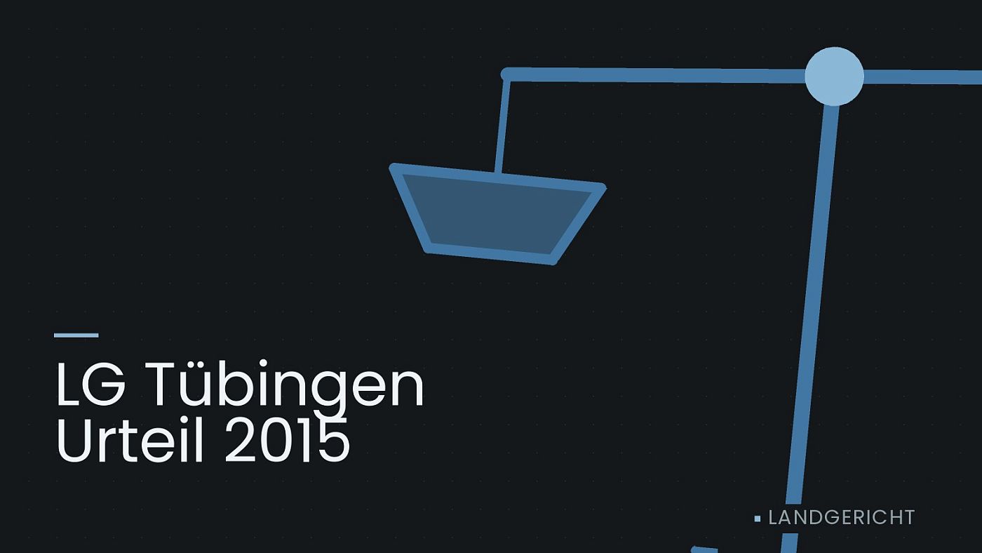 Symbolgrafik: eine stilisierte Waage als Zeichen für eine Gerichtsentscheidung, beschriftet mit „LG Tübingen Urteil 2015“.