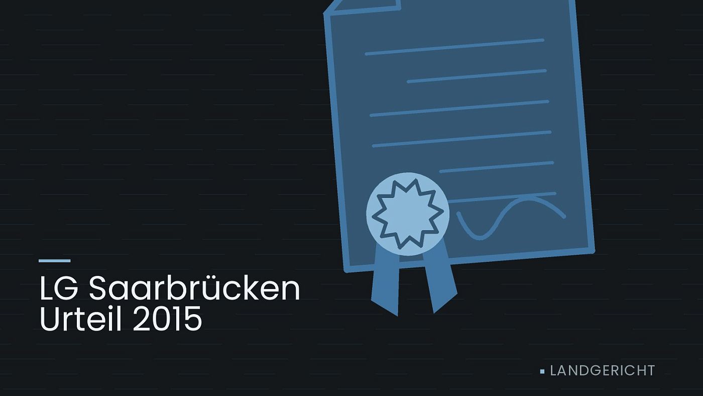 Symbolgrafik: eine gezeichnete Urkunde mit Siegel als Zeichen für eine Entscheidung, beschriftet mit „LG Saarbrücken Urteil 2015“.