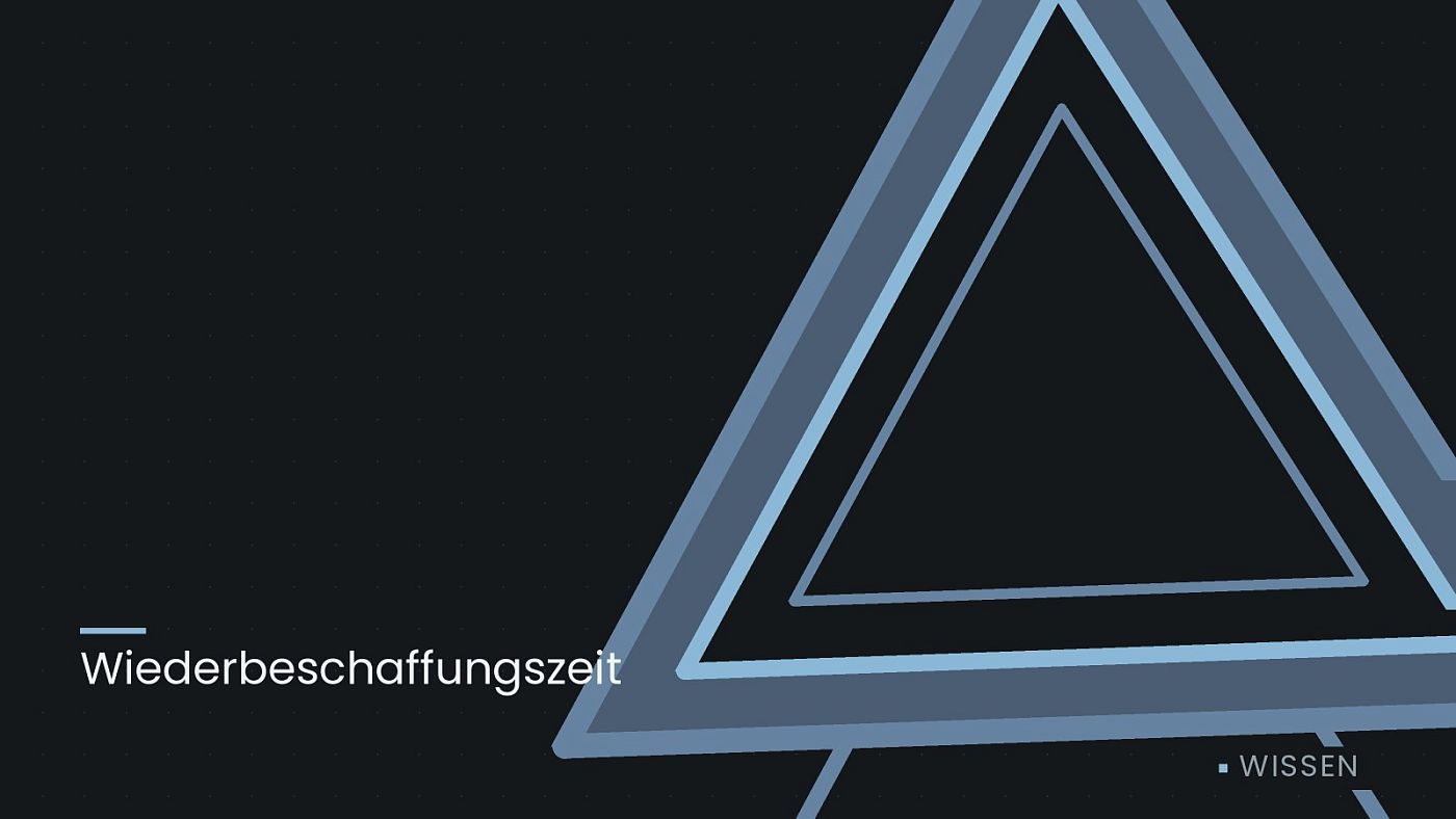 Symbolgrafik: ein gezeichnetes Warndreieck, beschriftet mit „Wiederbeschaffungszeit“.
