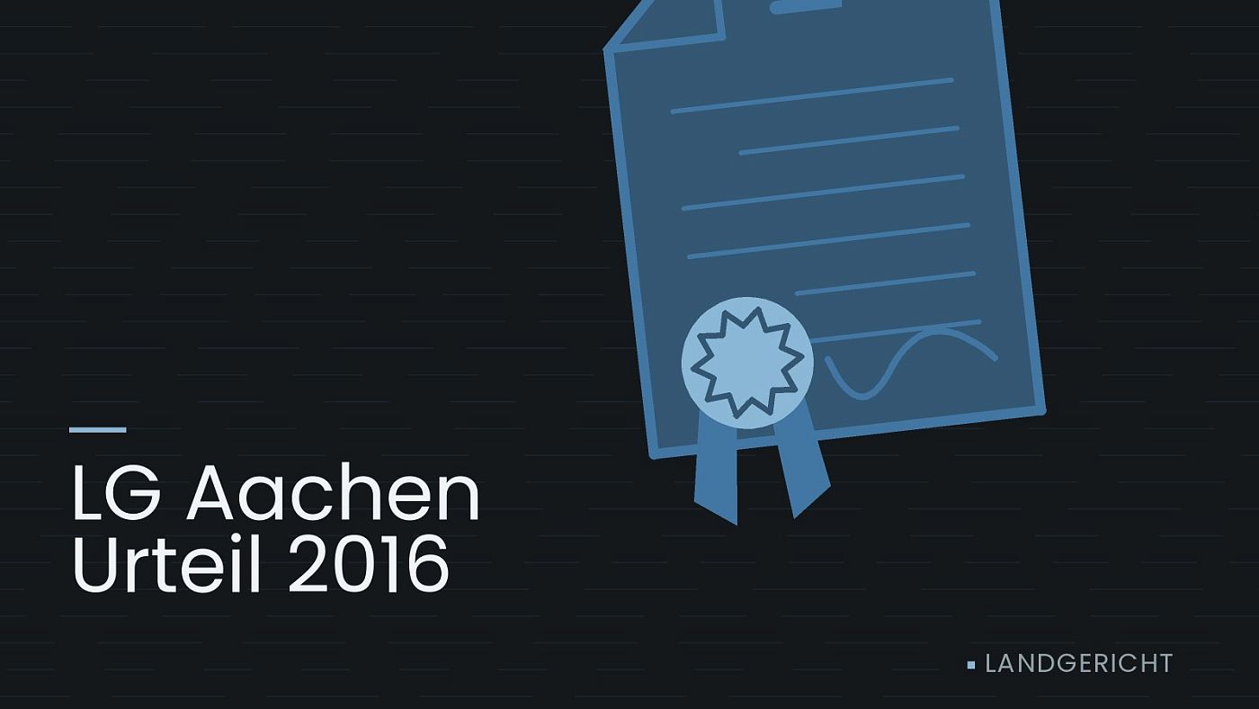 Symbolgrafik: eine gezeichnete Urkunde mit Siegel als Zeichen für eine Entscheidung, beschriftet mit „LG Aachen Urteil 2016“.