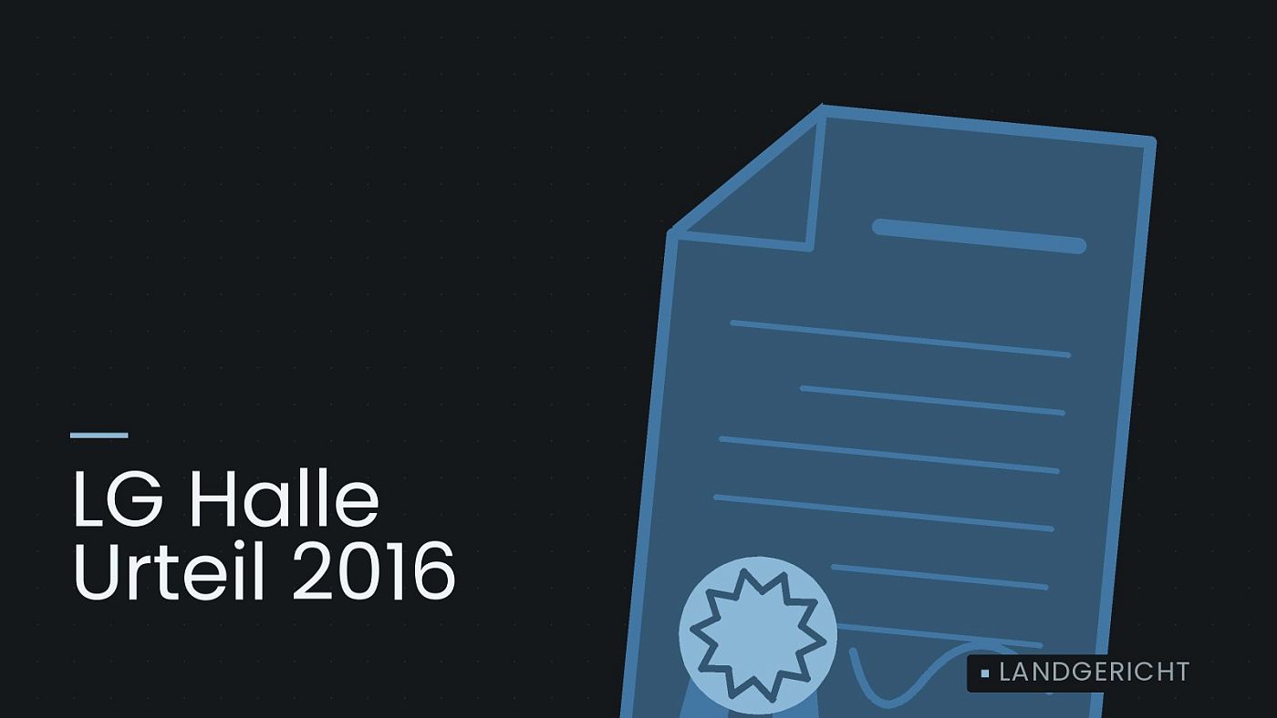 Symbolgrafik: eine gezeichnete Urkunde mit Siegel als Zeichen für eine Entscheidung, beschriftet mit „LG Halle Urteil 2016“.
