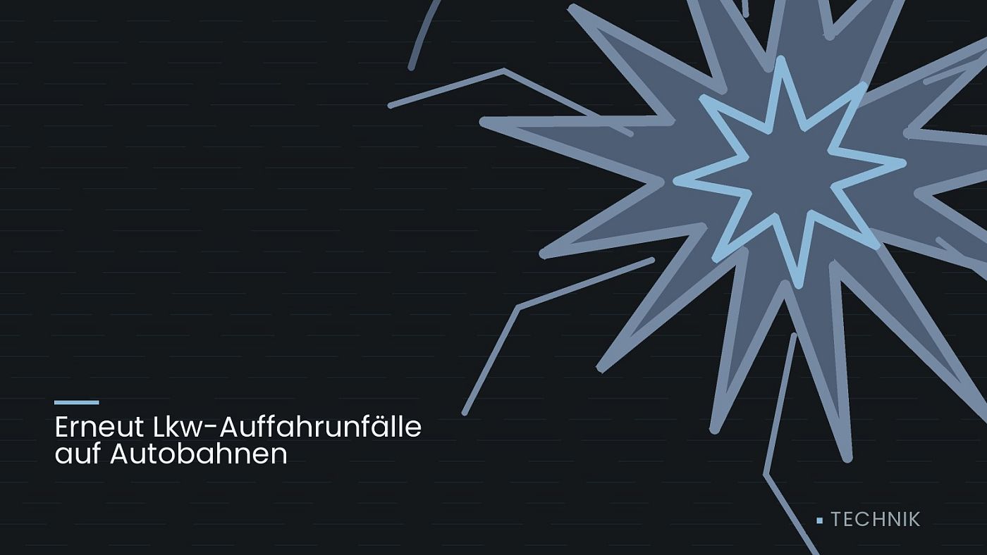 Symbolgrafik: eine sternförmige Aufprallmarke, beschriftet mit „Erneut Lkw-Auffahrunfälle auf Autobahnen“.