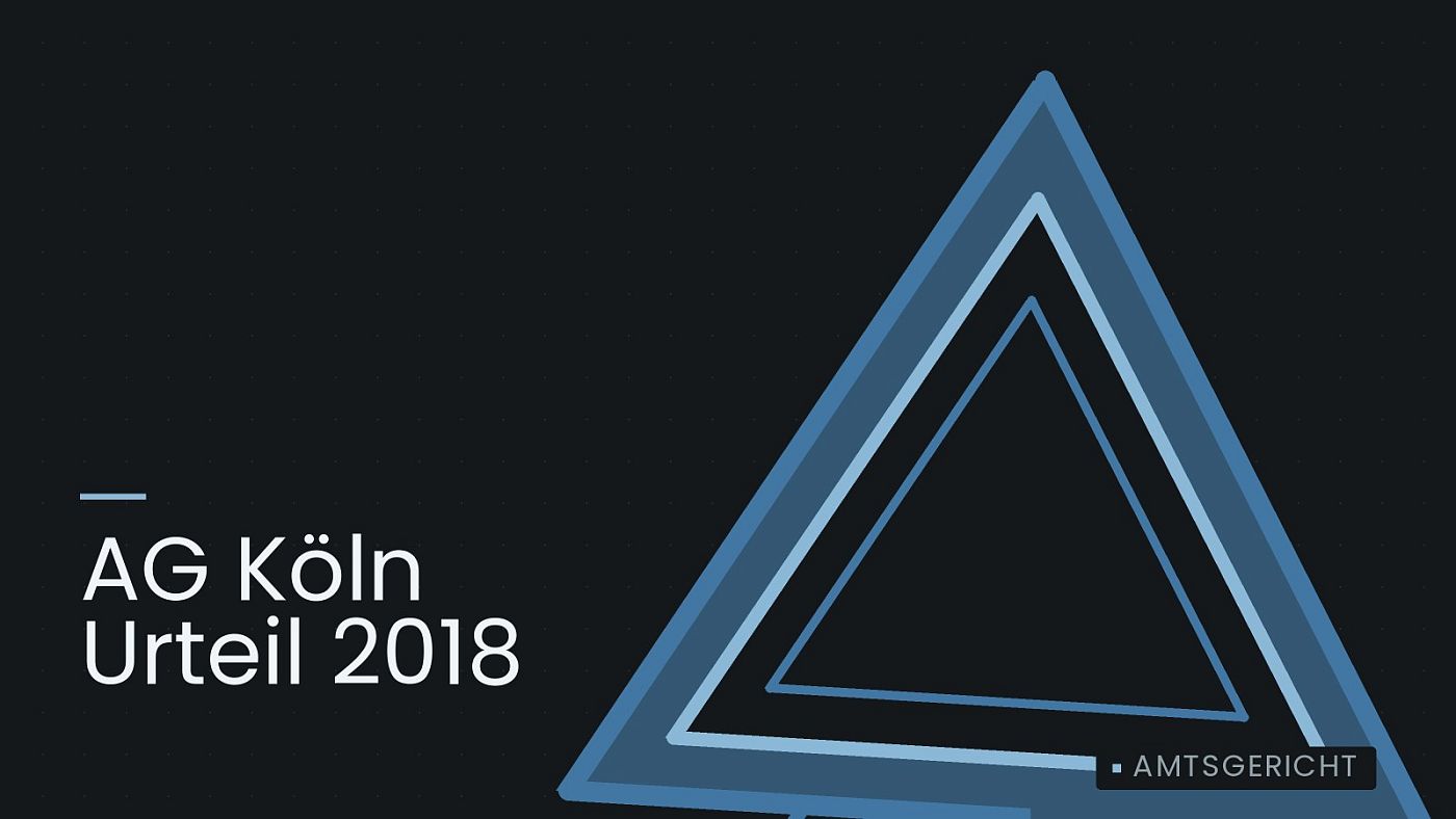 Symbolgrafik: ein gezeichnetes Warndreieck, beschriftet mit „AG Köln Urteil 2018“.